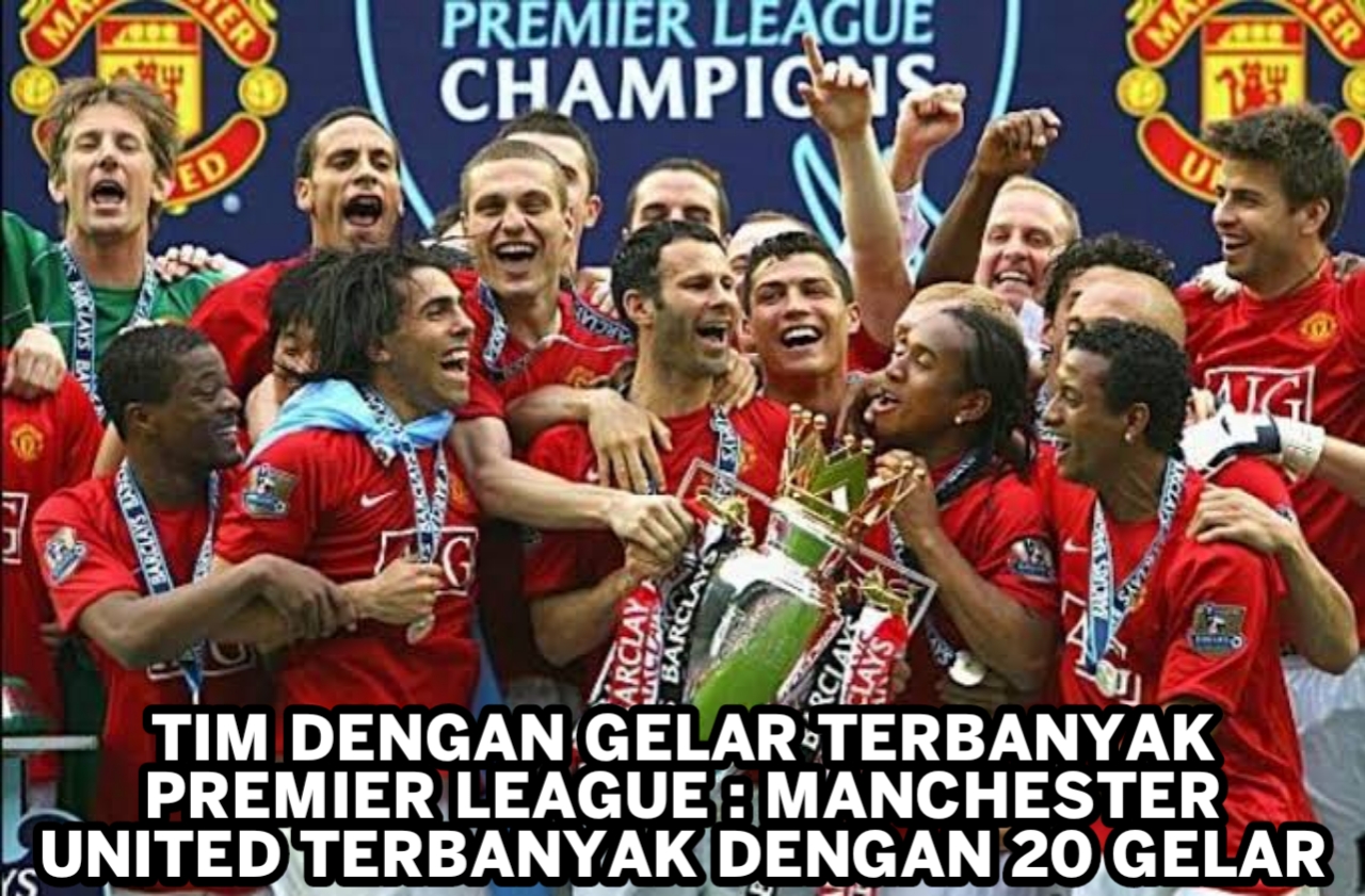 Tim Liga Inggris dengan Gelar Terbanyak : Manchester United Punya 20 gelar