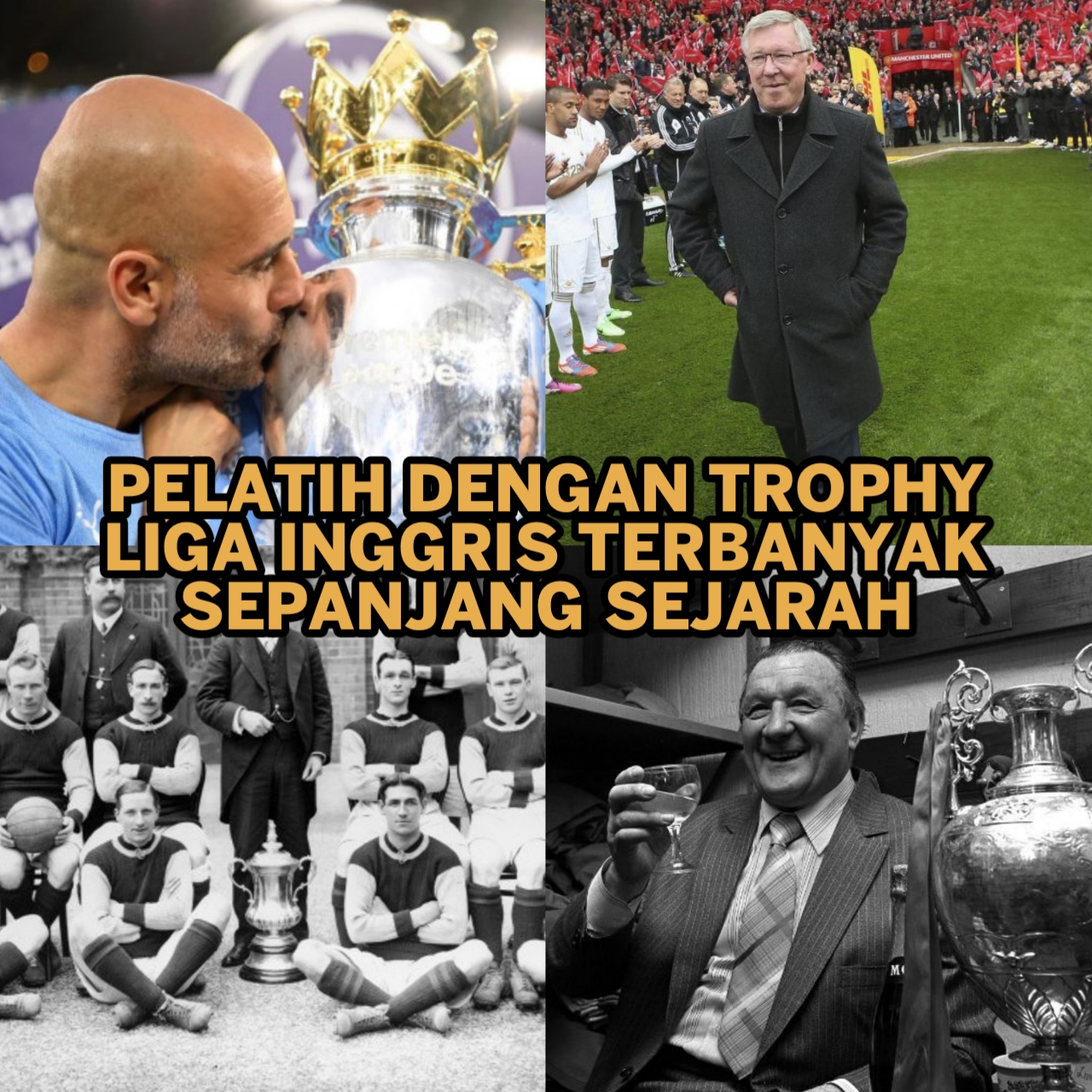 Pelatih dengan Trophy Liga Inggris Terbanyak Sepanjang Sejarah 1 22