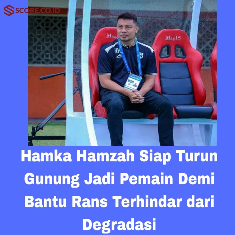 Hamka Hamzah Siap Turun Gunung Jadi Pemain Demi Bantu Rans Terhindar dari Degradasi
