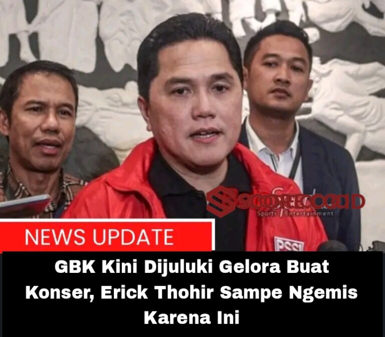 GBK Kini Dijuluki Gelora Buat Konser, Erick Thohir Sampe Ngemis Karena Ini