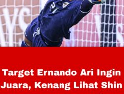 Target Ernando Ari Ingin Juara, Kenang Lihat Shin Tae-yong Menangis