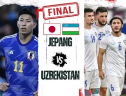 Preview Pertandingan Final Piala Asia U23 : Jepang versus Uzbekistan