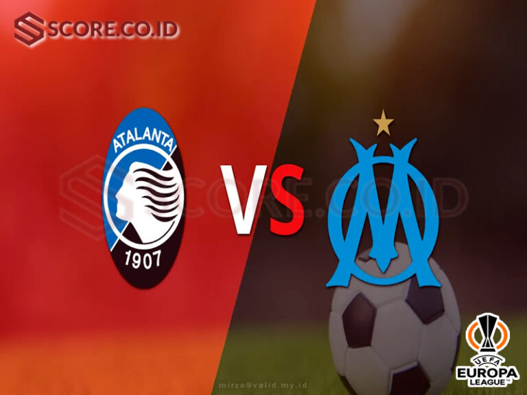 Prediksi Skor: Atalanta vs Marseille 10 Mei 2024