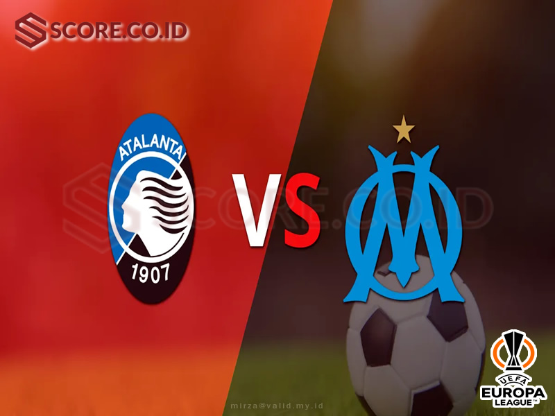 Prediksi Pertandingan dan Skor Atalanta vs Marseille 10 Mei 2024