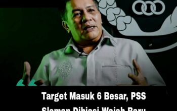 Target Masuk 6 Besar, PSS Sleman Dihiasi Wajah Baru