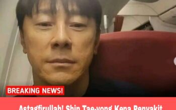 Astagfirullah! Shin Tae-yong Kena Penyakit Serius Jelang Kualifikasi Ronde 3