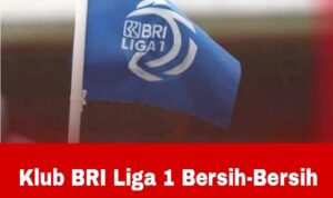 klub liga 1 bersih bersih