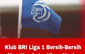 Klub BRI Liga 1 Bersih-Bersih Siap Membuka Kiran Musim Baru 2024/2025