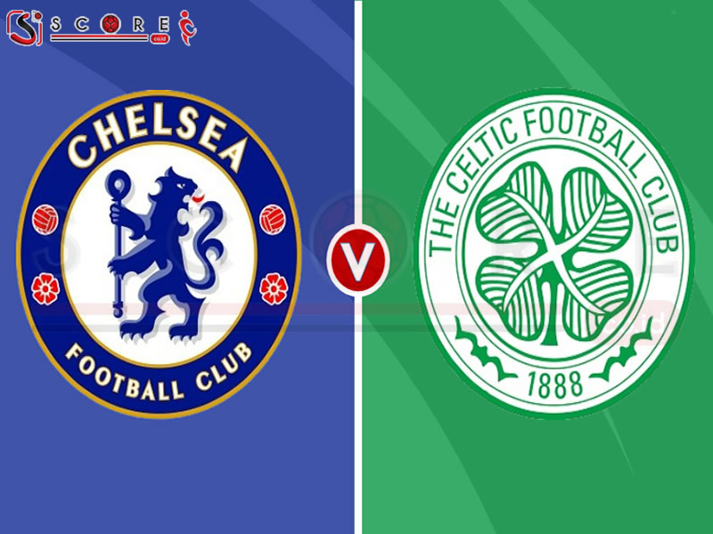 Prediksi Friendly Match Chelsea vs Celtic Kick Off Tanggal 28 Juli 2024