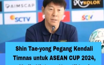 Shin Tae-yong Pegang Kendali Timnas untuk ASEAN CUP 2024, Media Vietnam Nyentil Lagi
