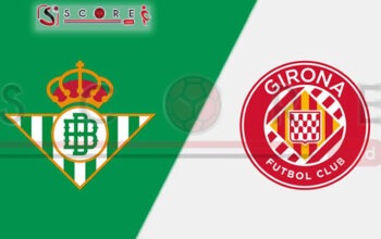 Prediksi Skor Betis vs Girona: La Liga Spanyol 2024/2025
