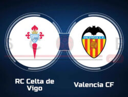 Prediksi Skor Celta Vigo vs Valencia: La Liga Pekan ke-2