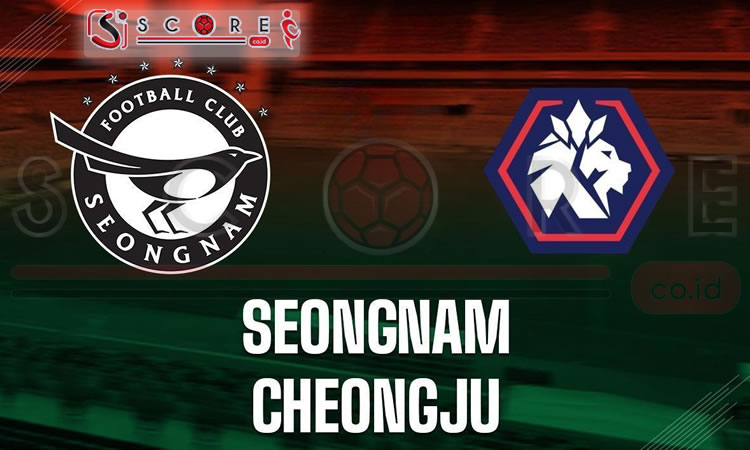 Prediksi Cheongju vs Seongnam 12 Agustus 2024