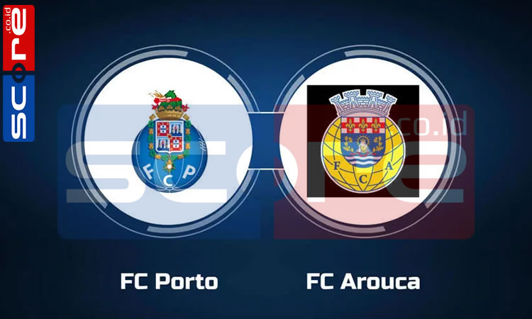 Prediksi Skor FC Porto vs FC Arouca