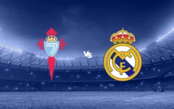 Prediksi Celta Vigo vs Real Madrid 20 Oktober 2024