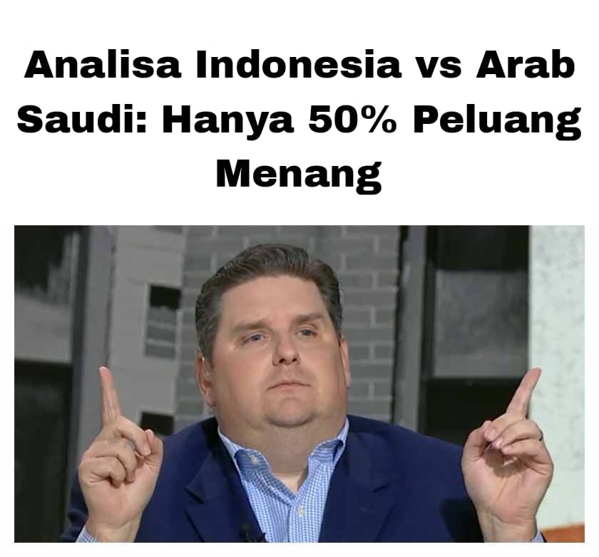 Indonesia vs Arab Saudi: Analisa dan Peluang