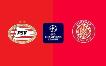 Prediksi PSV Eindhoven vs Girona 6 November 2024