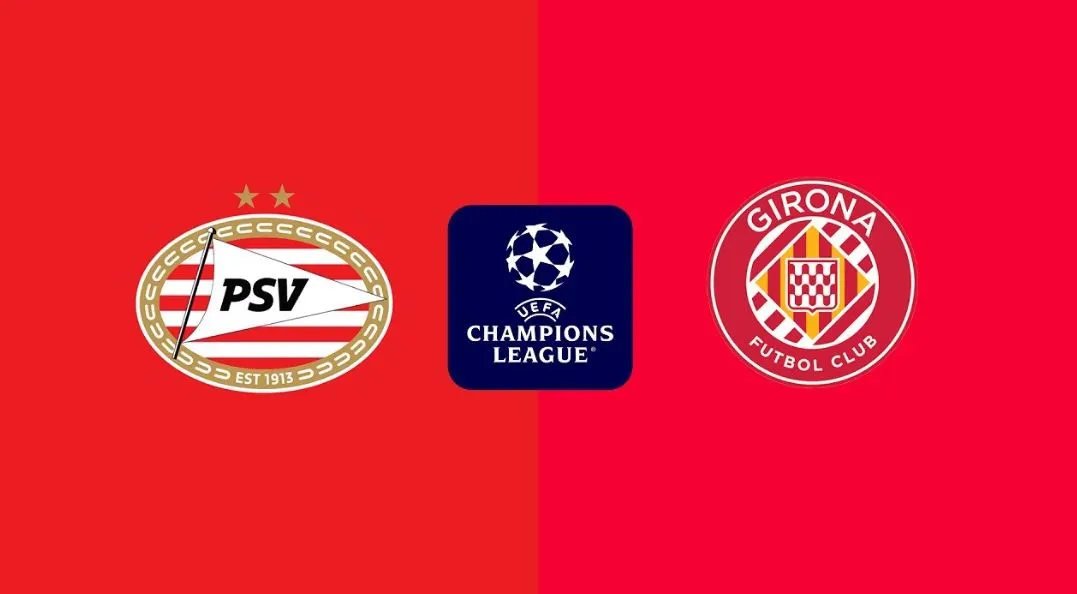 PSV Eindhoven vs Girona