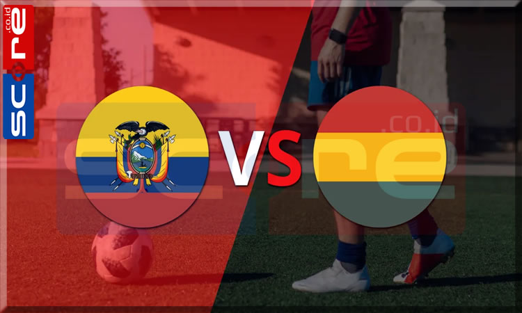 Prediksi Skor Ekuador vs Bolivia