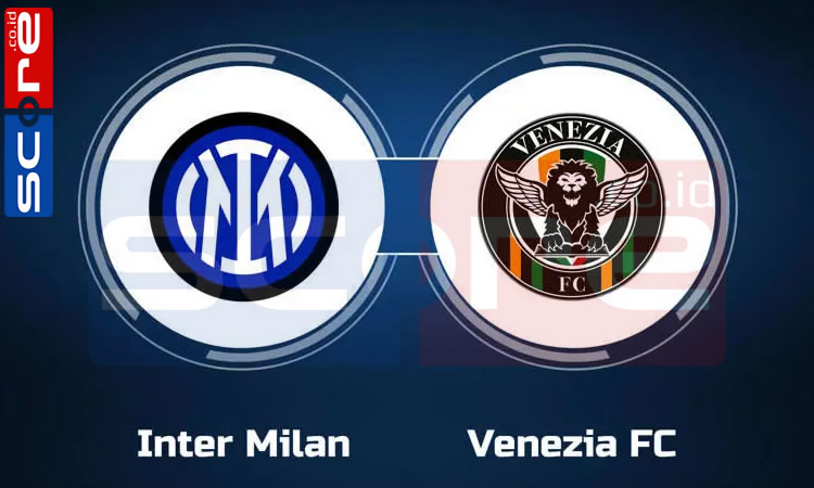 Prediksi Skor Inter Milan vs Venezia