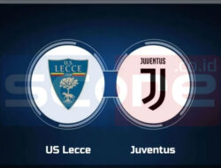 Prediksi Skor US Lecce vs Juventus: Serie A 2024/2025