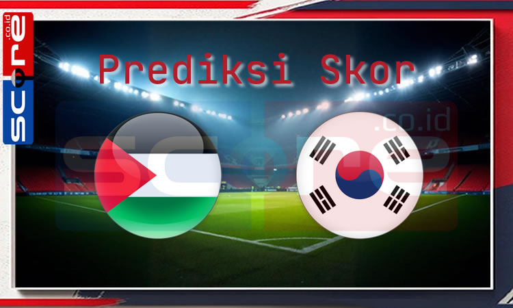 Prediksi Skor Palestina vs Korea Selatan