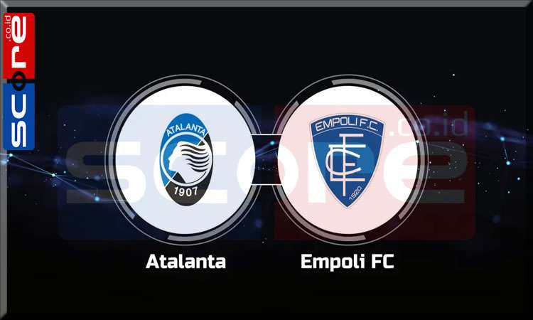 Prediksi Skor Atalanta vs Empoli