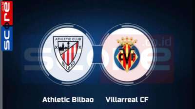 Prediksi Skor Athletic Bilbao vs Villarreal: La Liga 2024/2025 Pekan ke-16