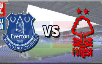 Prediksi Skor Everton vs Nottingham: 29 Desember 2024