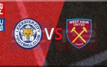 Prediksi Skor Leicester City vs West Ham United: Premier League 2024/25