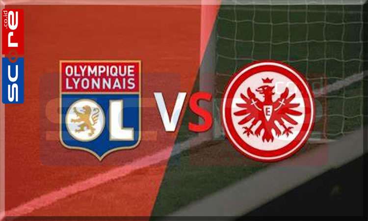 Prediksi Skor Lyon vs Eintracht Frankfurt