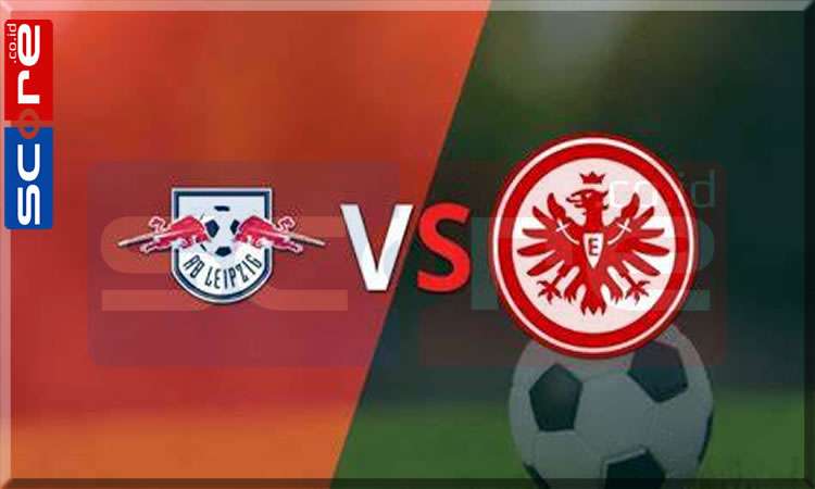 Prediksi Skor RB Leipzig vs Eintracht Frankfurt