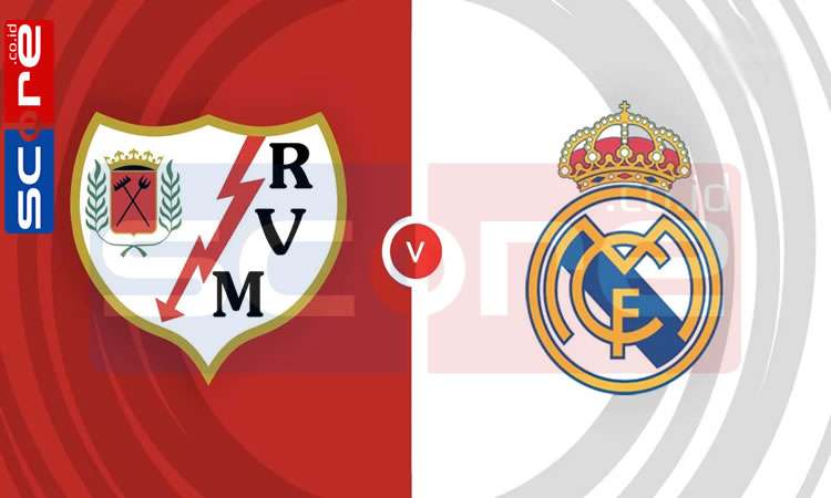 Prediksi Skor Rayo Vallecano vs Real Madrid