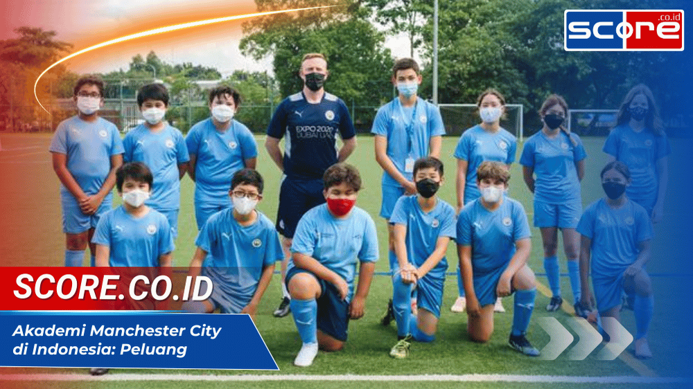 Akademi Manchester City di Indonesia Peluang, Program dan Bakat Muda