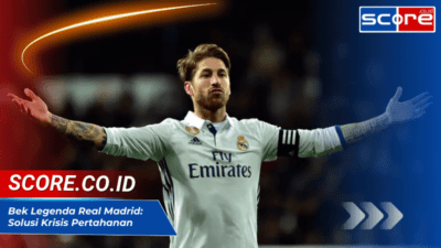 Bek Legenda Real Madrid: Solusi Krisis Pertahanan? Nostalgia Sergio Ramos