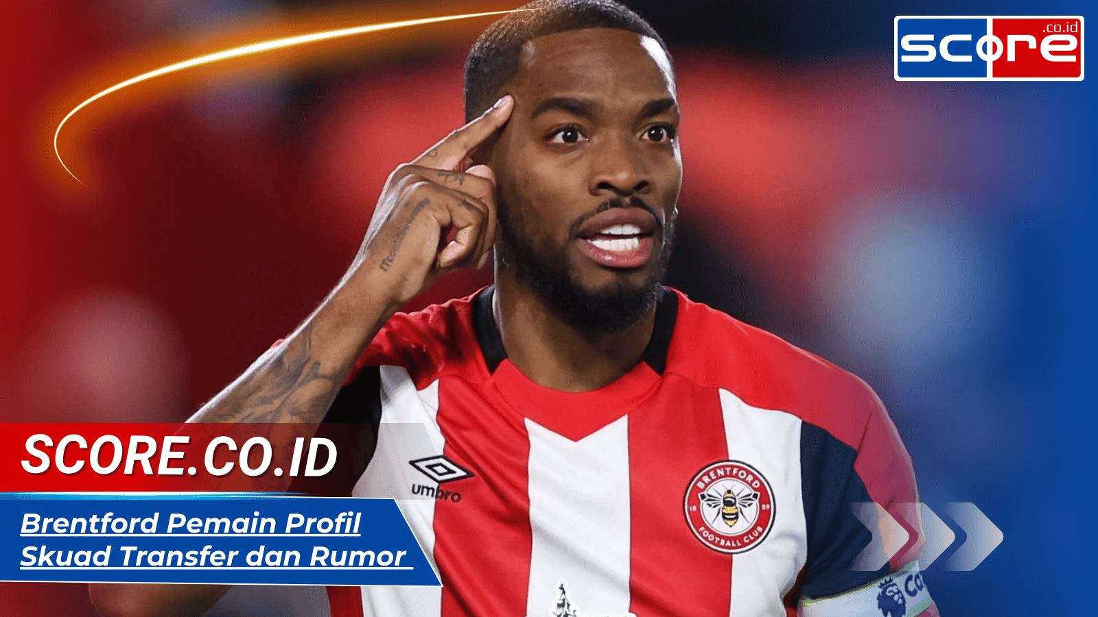 Brentford Pemain: Profil Skuad, Transfer, dan Rumor Terbaru Musim 2024/2025