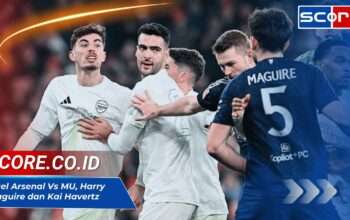 Duel Panas Arsenal vs MU: Harry Maguire dan Kai Havertz Terlibat Konfrontasi Keras di Piala FA