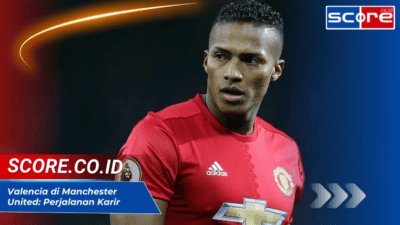 Valencia di Manchester United: Perjalanan Karir dan Kontribusinya