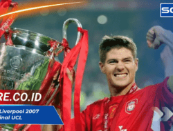 Legenda Liverpool 2007: Gerrard, Carragher, Alonso, dan Final UCL