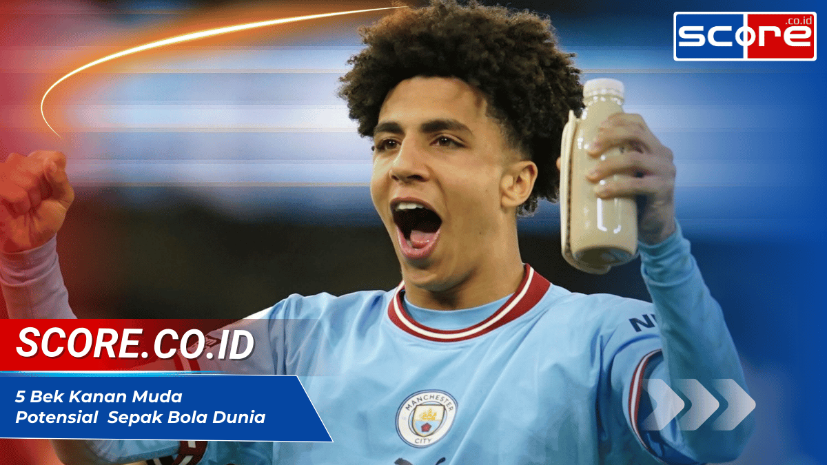 5 Bek Kanan Muda Potensial yang Siap Mendominasi Sepak Bola Dunia