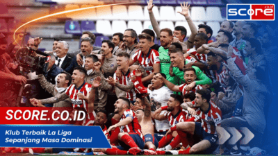 Klub Terbaik La Liga Sepanjang Masa: Dominasi dan Trofi Juara