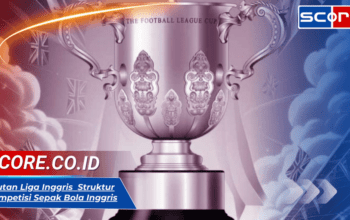 Urutan Liga Inggris: Struktur Kompetisi Sepak Bola Inggris