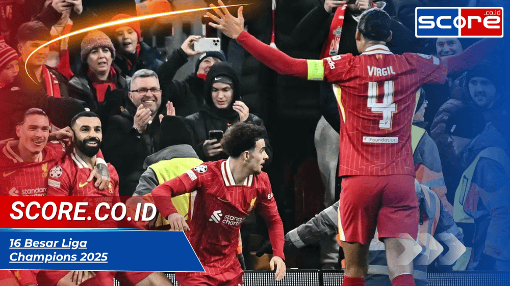 16 Besar Liga Champions 2025: Prediksi, Analisis, dan Potensi Kejutan