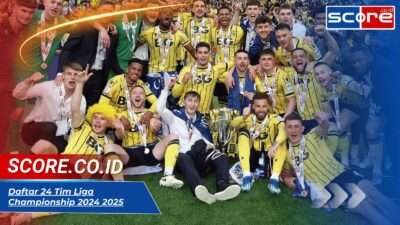 Daftar Lengkap 24 Tim Liga Championship Inggris 2024/2025