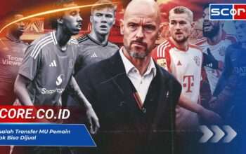 Dilema Transfer MU: Mengapa Pemain Sulit Dijual?