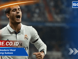 Pemain Akademi Real Madrid yang Sukses dan Karier Gemilang Mereka