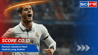 Pemain Akademi Real Madrid yang Sukses dan Karier Gemilang Mereka