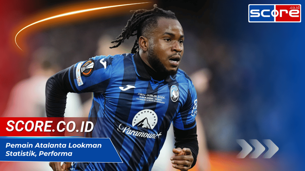 Pemain Atalanta Lookman: Statistik, Performa, dan Kontribusi di Serie A
