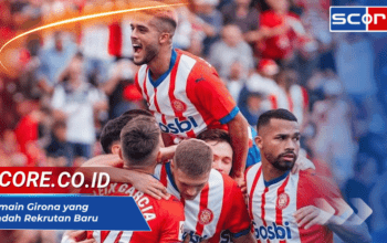 Pemain Girona yang Pindah : Eksodus Bintang dan Rekrutan Baru
