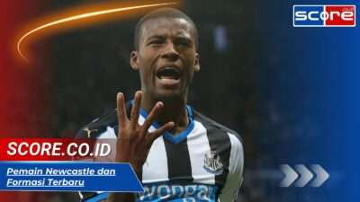 Pemain Newcastle dan Formasi Terbaru: Strategi 4-3-3 yang Efektif